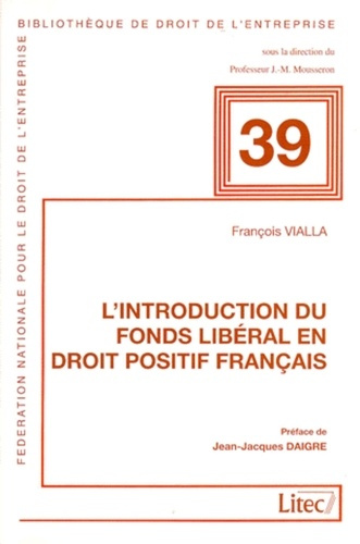 Emprunter L'introduction du fonds libéral en droit positif français livre