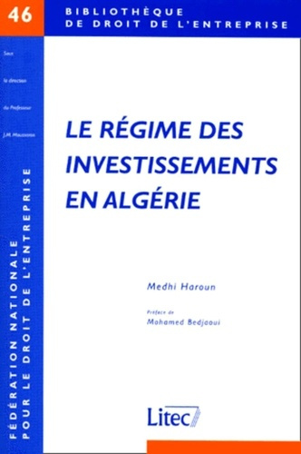 Emprunter Le régime des investissements en Algérie. A la lumière des conventions franco-algériennes livre