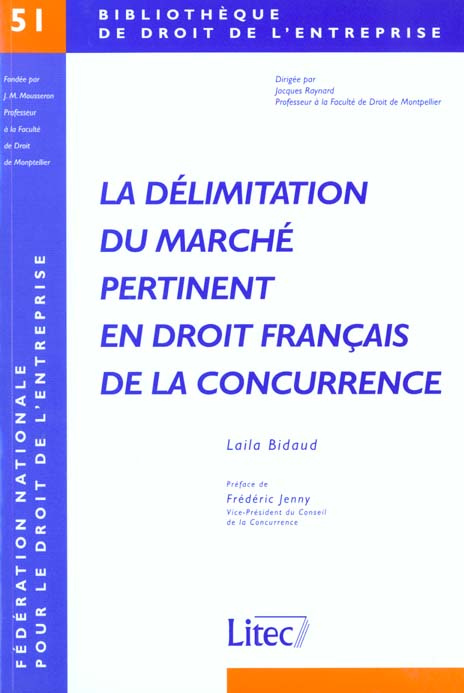 Emprunter La délimitation du marché pertinent en droit français de la concurrence livre