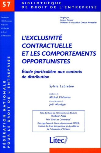 Emprunter L'exclusivité contractuelle et les comportements opportunistes. Etude particulière aux contrats de d livre