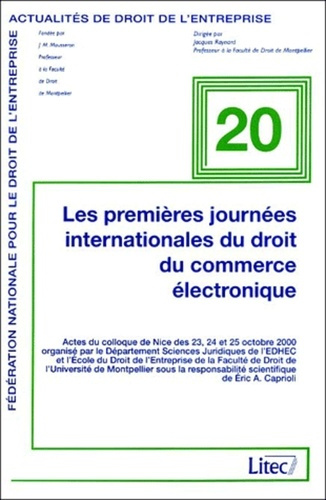 Emprunter Les premières journées internationales du Droit du Commerce Electronique. Actes du colloque de Nice livre