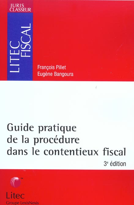 Emprunter Guide pratique de la procédure dans le contentieux fiscal. 3e édition livre