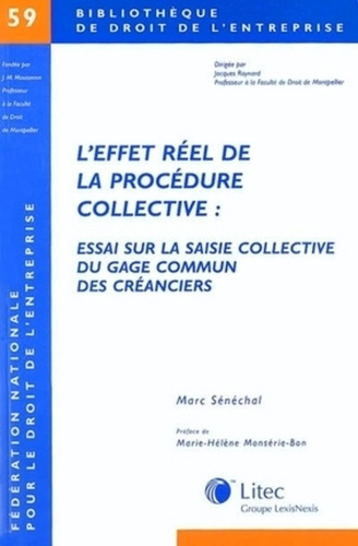 Emprunter L'effet réel de la procédure collective. Essai sur la saisie collective du gage commun des créancier livre