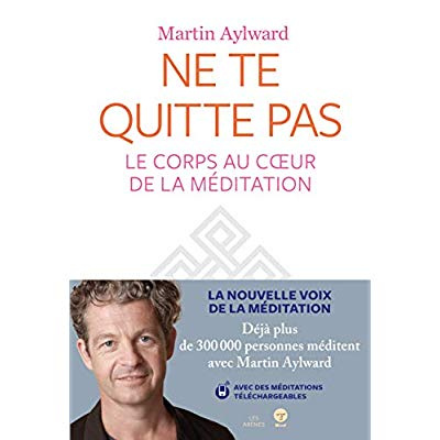 Emprunter Ne te quitte pas. Le corps au coeur de la méditation livre