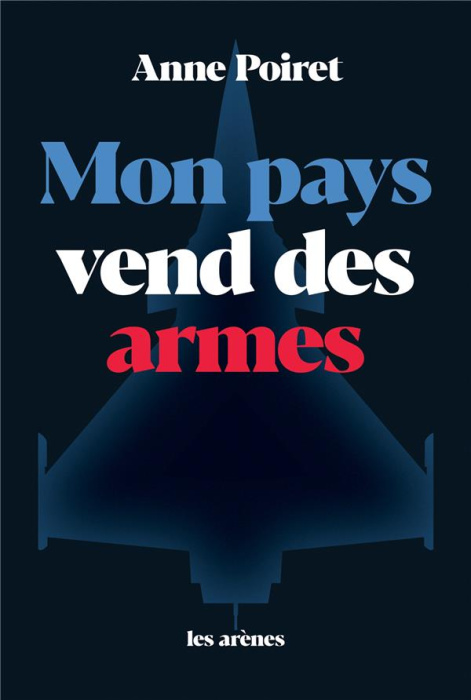 Emprunter Mon pays vend des armes livre