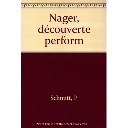 Emprunter Nager. De la découverte à la performance livre