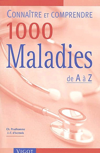 Emprunter Connaître et comprendre 1000 maladies de A à Z livre