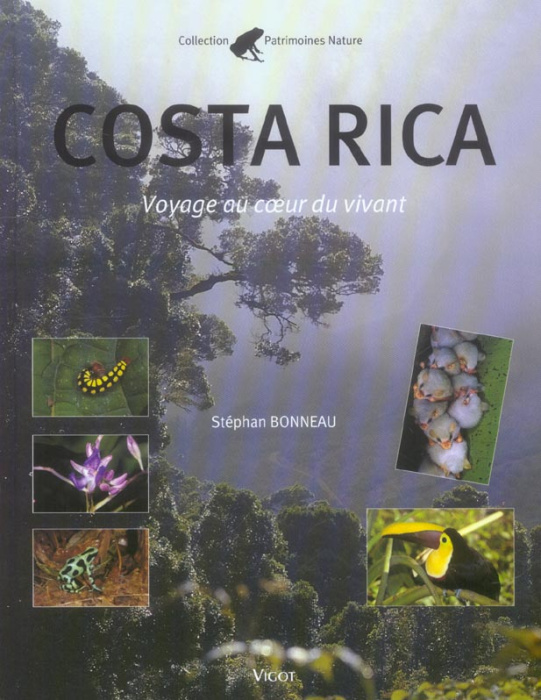 Emprunter Costa Rica. Voyage au coeur du vivant livre