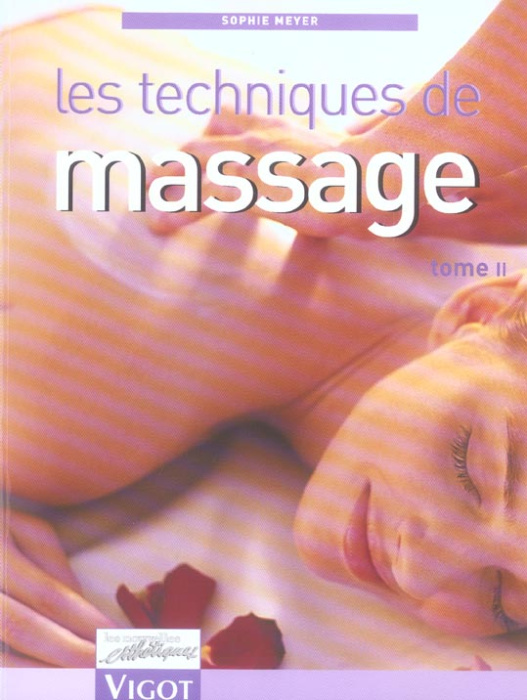 Emprunter Les techniques de massage. Tome 2 livre