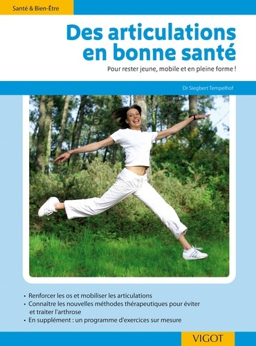 Emprunter Des articulations en bonne santé. Pour rester jeune, mobile et en pleine forme ! livre