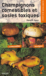 Emprunter Guide Vigot des champignons comestibles et de leurs sosies toxiques. 175 Espèces en couleurs, 2e édi livre