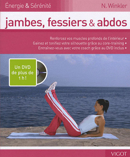 Emprunter Jambes, fessiers et abdos. Avec 1 DVD livre