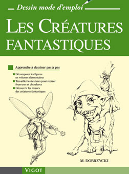 Emprunter Les Créatures fantastiques. Apprendre à dessiner pas à pas livre
