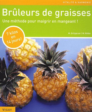 Emprunter Brûleurs de graisses. Une méthode pour maigrir en mangeant ! livre