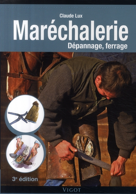 Emprunter Maréchalerie. Dépannage, ferrage, 3e édition livre