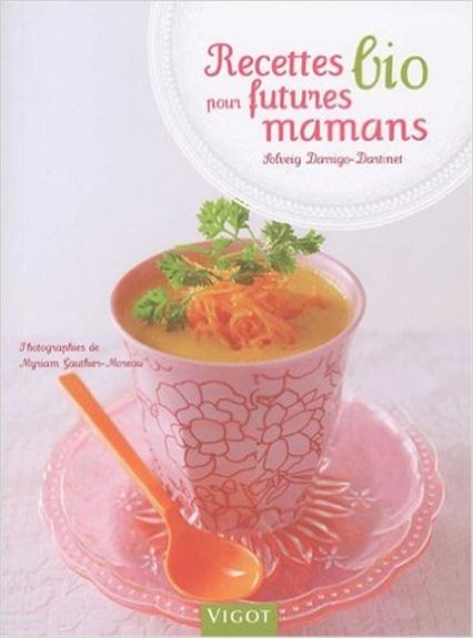 Emprunter Recettes bio pour futures mamans livre