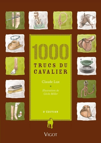 Emprunter 1000 trucs du cavalier. 5e édition livre