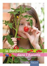Emprunter Le bonheur dans l'assiette. Nutriments, aliments et recettes pour le bien-être psychique livre