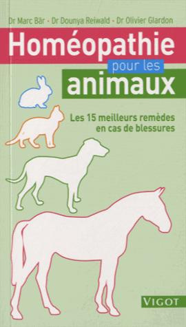 Emprunter Homéopathie pour les animaux . Les 15 meilleures remèdes en cas de blessure livre