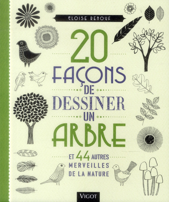 Emprunter 20 façons de dessiner un arbre et 44 autres merveilles de la nature livre