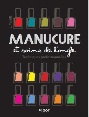 Emprunter Manucure et soins de l'ongle. Techniques professionnelles livre