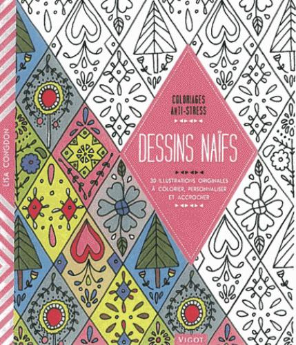 Emprunter Dessins naïfs ! 30 illustrations originales à colorier, personnaliser et accrocher livre