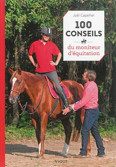 Emprunter 100 conseils du moniteur d'équitation livre