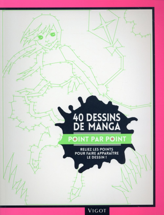 Emprunter 40 dessins de manga point par point. Reliez les points pour faire apparaître le dessin ! livre
