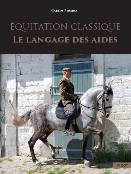 Emprunter Equitation classique. Le langage des aides livre