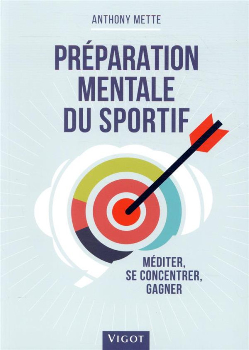 Emprunter Préparation mentale du sportif. Méditer, se concentrer, gagner livre