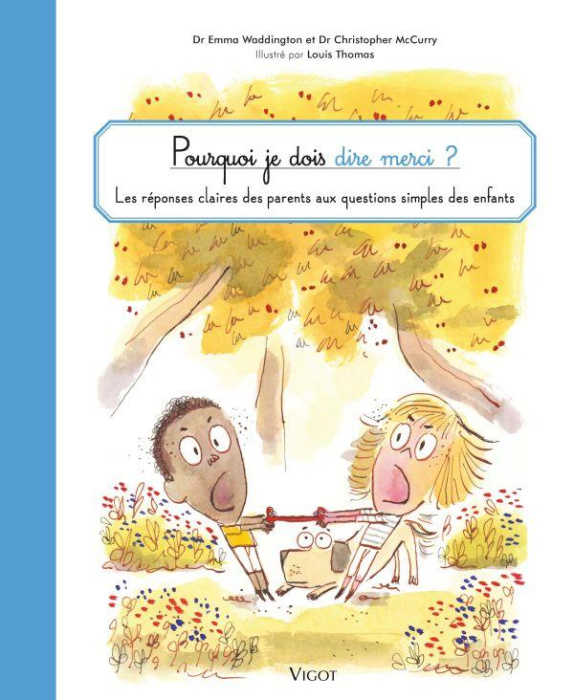 Emprunter Pourquoi je dois dire merci ? Les réponses claires des parents aux questions simples des enfants livre