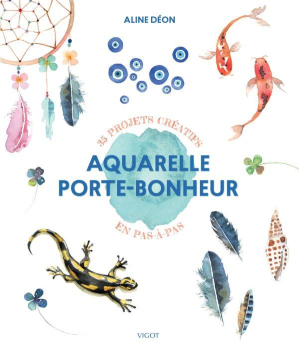 Emprunter Aquarelle porte-bonheur. 35 projets créatifs en pas-à-pas livre