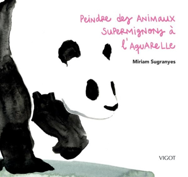 Emprunter Peindre des animaux supermignons à l'aquarelle livre
