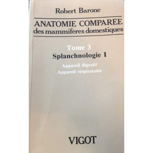 Emprunter ANATOMIE COMPAREE DES MAMMIFERES DOMESTIQUES. Tome 2, Arthrologie et myologie livre