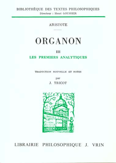 Emprunter ORGANON T 3, LES PREMIERS ANALYTIQUES livre