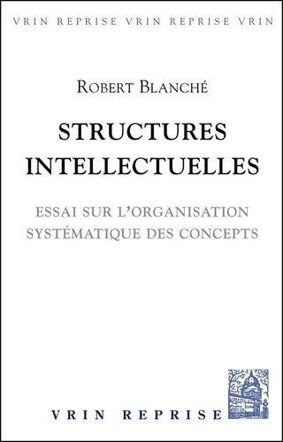Emprunter STRUCTURES INTELLECTUELLES ESSAI SUR L ORGANISATION DES CONCEPTS livre