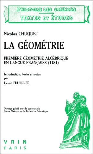 Emprunter LA GEOMETRIE PREMIERE GEOMETRIE ALGEBRIQUE EN LANGUE FRANCAISE (1484) livre