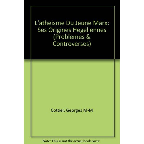 Emprunter L'ATHEISME DU JEUNE MARX SES ORIGINES HEGELIENNES livre