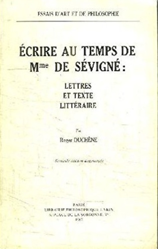 Emprunter ECRIRE AU TEMPS DE MADAME DE SEVIGNE LETTRES ET TEXTE LITTERAIRE livre