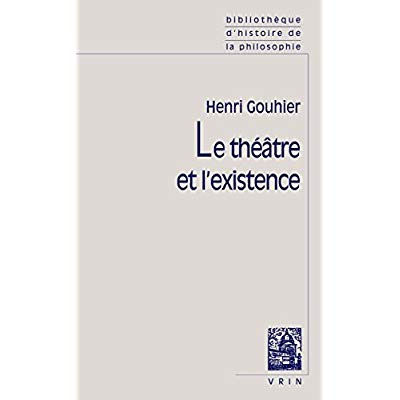 Emprunter LE THEATRE ET L'EXISTENCE livre