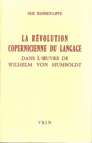 Emprunter LA REVOLUTION COPERNICIENNE DU LANGAGE L'EUVRE DE WILHELM VON HUMBOLDT livre