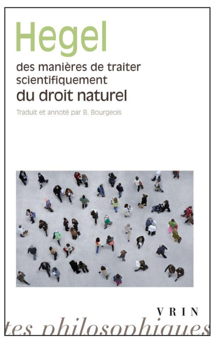 Emprunter Des manières de traiter scientifiquement du droit naturel ; de sa place dans la philosophie pratique livre
