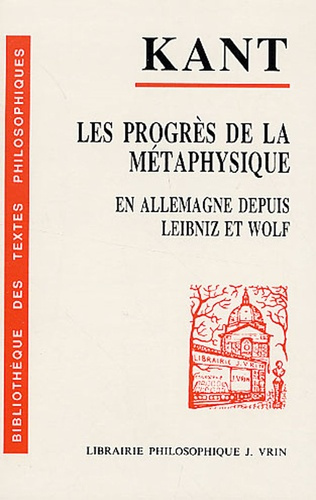 Emprunter LES PROGRES DE LA METAPHYSIQUE EN ALLEMAGNE DEPUIS LE TEMPS DE LEIBNIZ ET DE WOLFF (1793) livre
