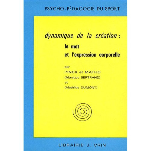 Emprunter DYNAMIQUE DE LA CREATION LE MOT ET L'EXPRESSION CORPORELLE livre