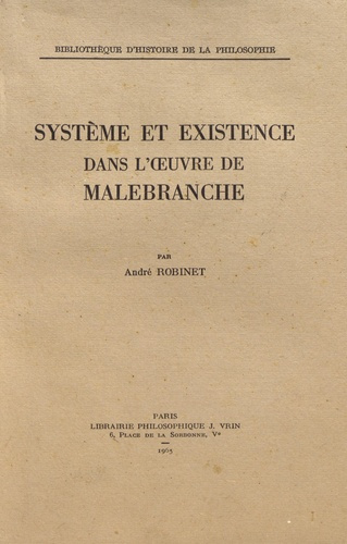 Emprunter SYSTEME ET EXISTENCE DANS L'EUVRE DE MALEBRANCHE livre