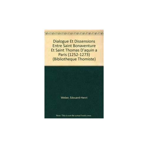 Emprunter DIALOGUE ET DISSENSIONS ENTRE SAINT BONAVENTURE ET SAINT THOMAS D'AQUIN A PARIS (1252-1273) livre