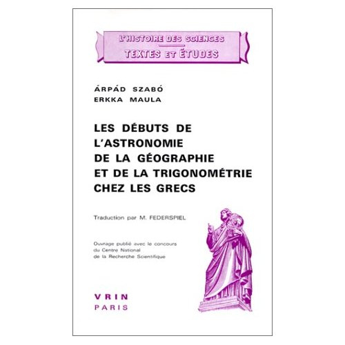 Emprunter LES DEBUTS DE L'ASTRONOMIE, DE LA GEOGRAPHIE ET DE LA TRIGONOMETRIE CHEZ LES GRECS livre