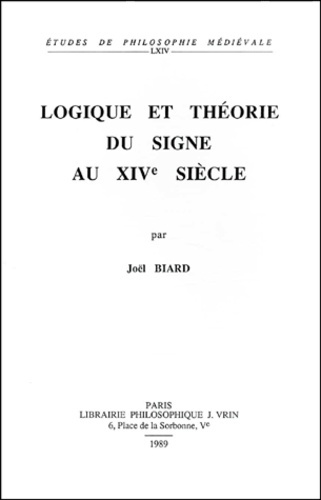 Emprunter LOGIQUE ET THEORIE DU SIGNE AU XIVE SIECLE livre
