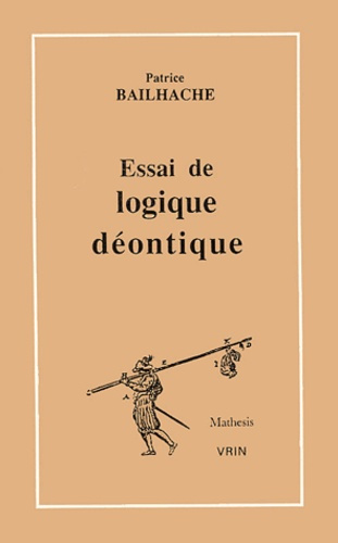 Emprunter ESSAI DE LOGIQUE DEONTIQUE livre