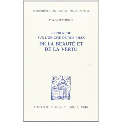 Emprunter RECHERCHE SUR L'ORIGINE DE NOS IDEES DE LA BEAUTE ET DE LA VERTU livre